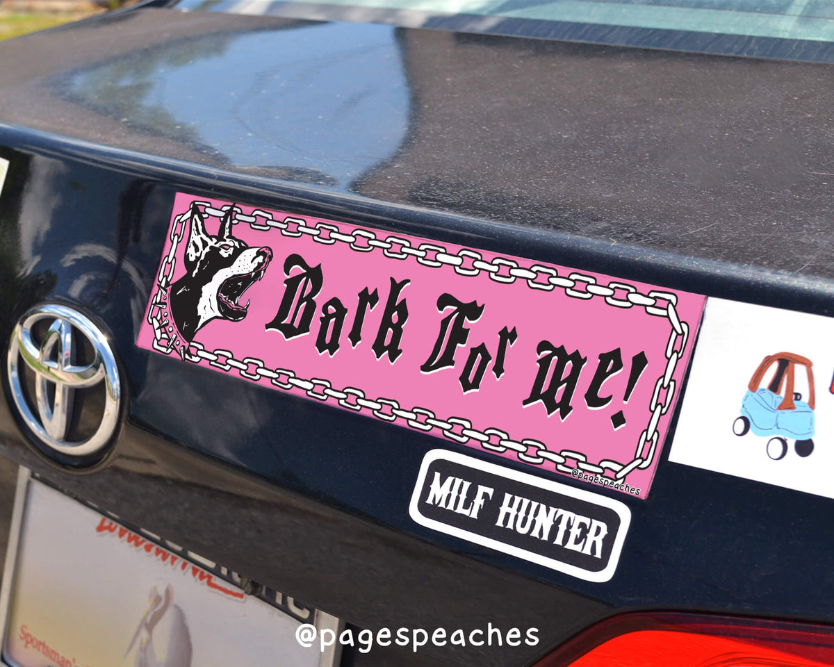 Bark For Me Bumper Sticker (Case Pack x4)