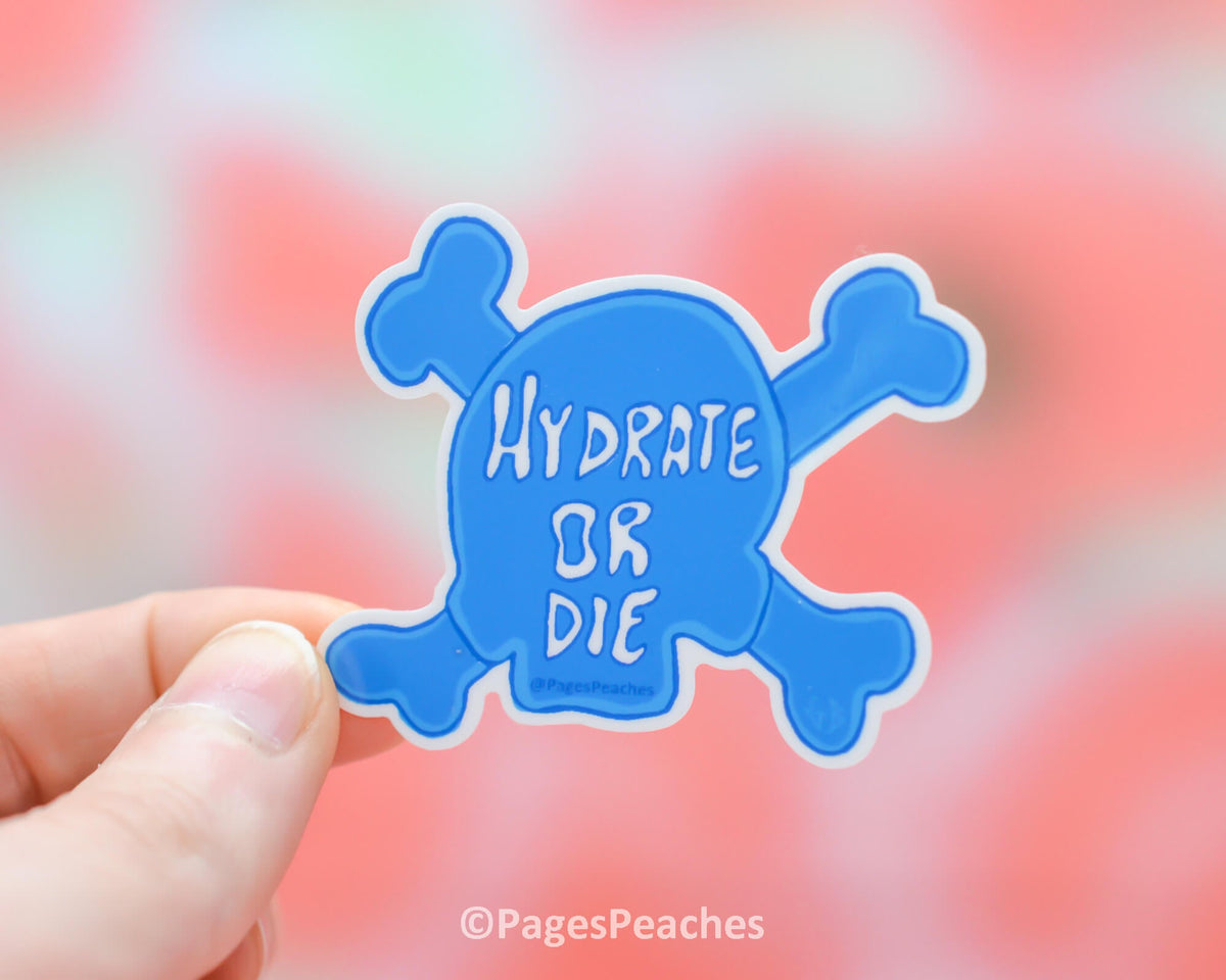 Hydrate or Die Sticker (Case Pack x6)