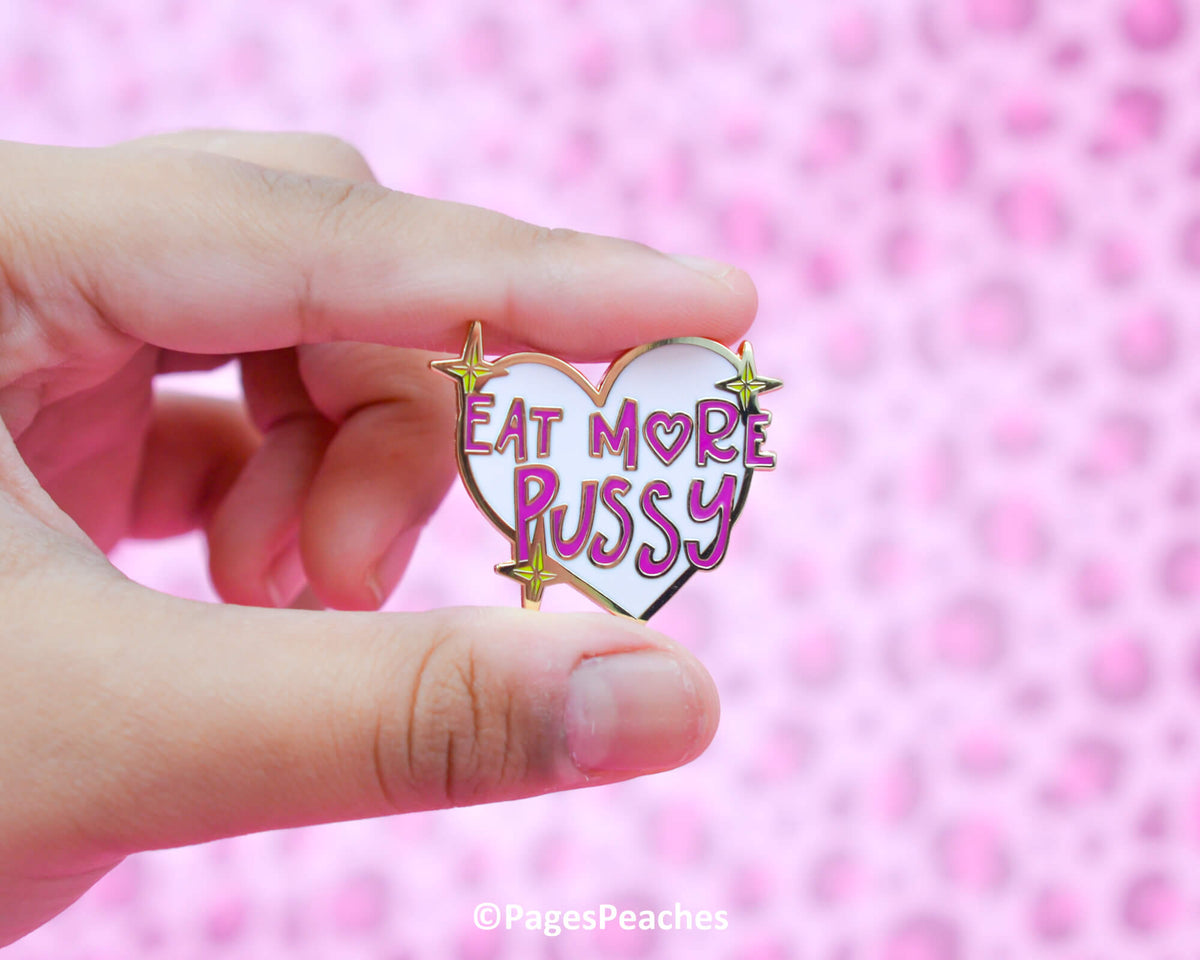 Hard Enamel Eat More Pussy Pin (Case Pack x4)