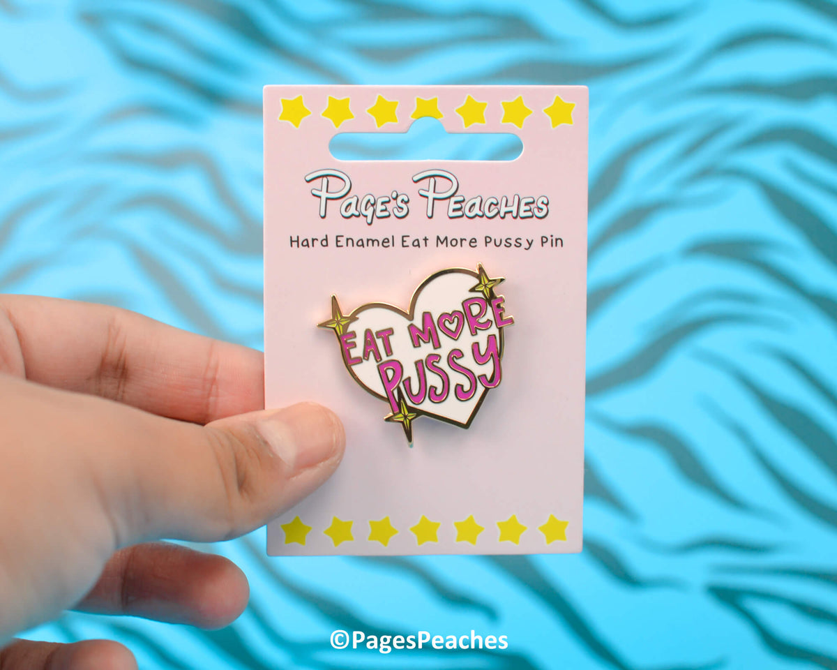 Hard Enamel Eat More Pussy Pin (Case Pack x4)