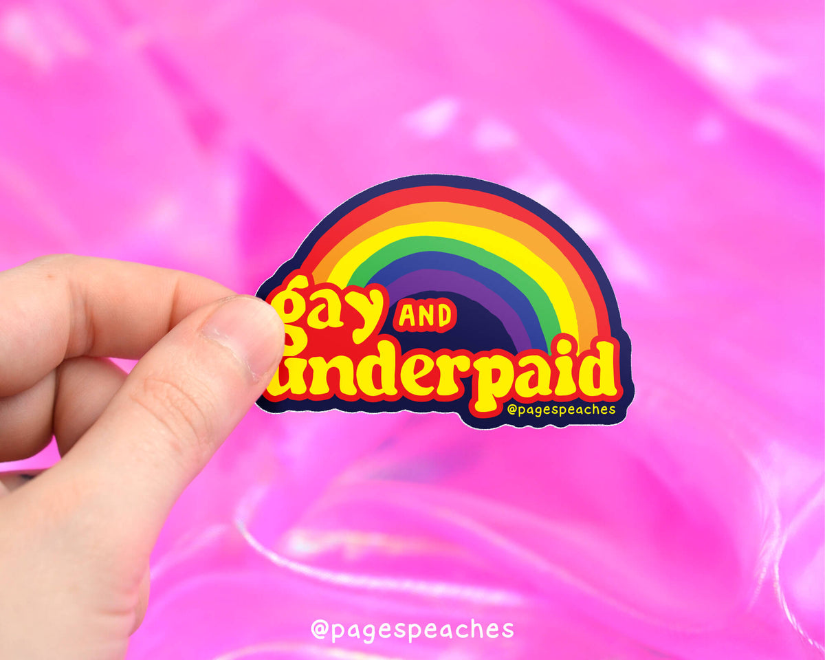 Gay And Underpaid Sticker (Case Pack x6)