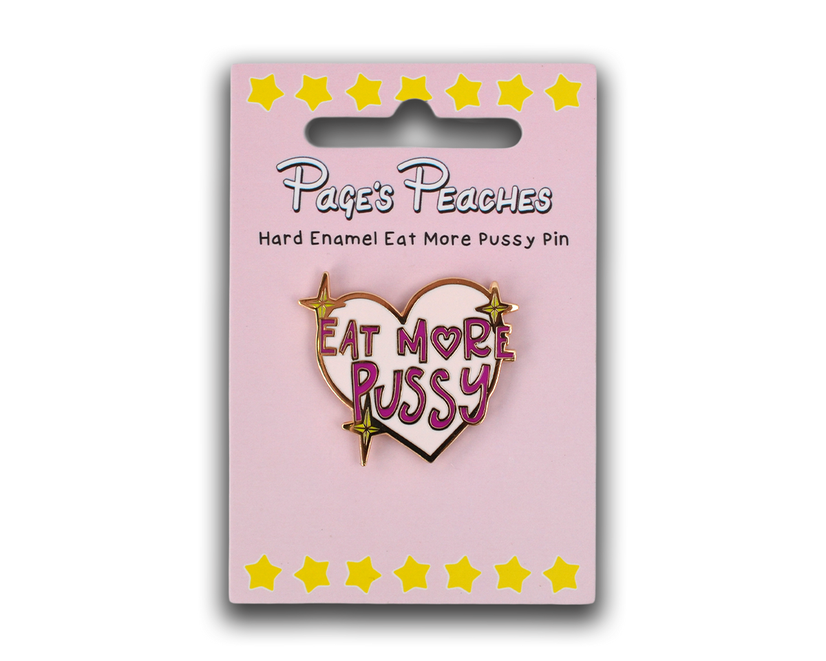 Hard Enamel Eat More Pussy Pin (Case Pack x4)