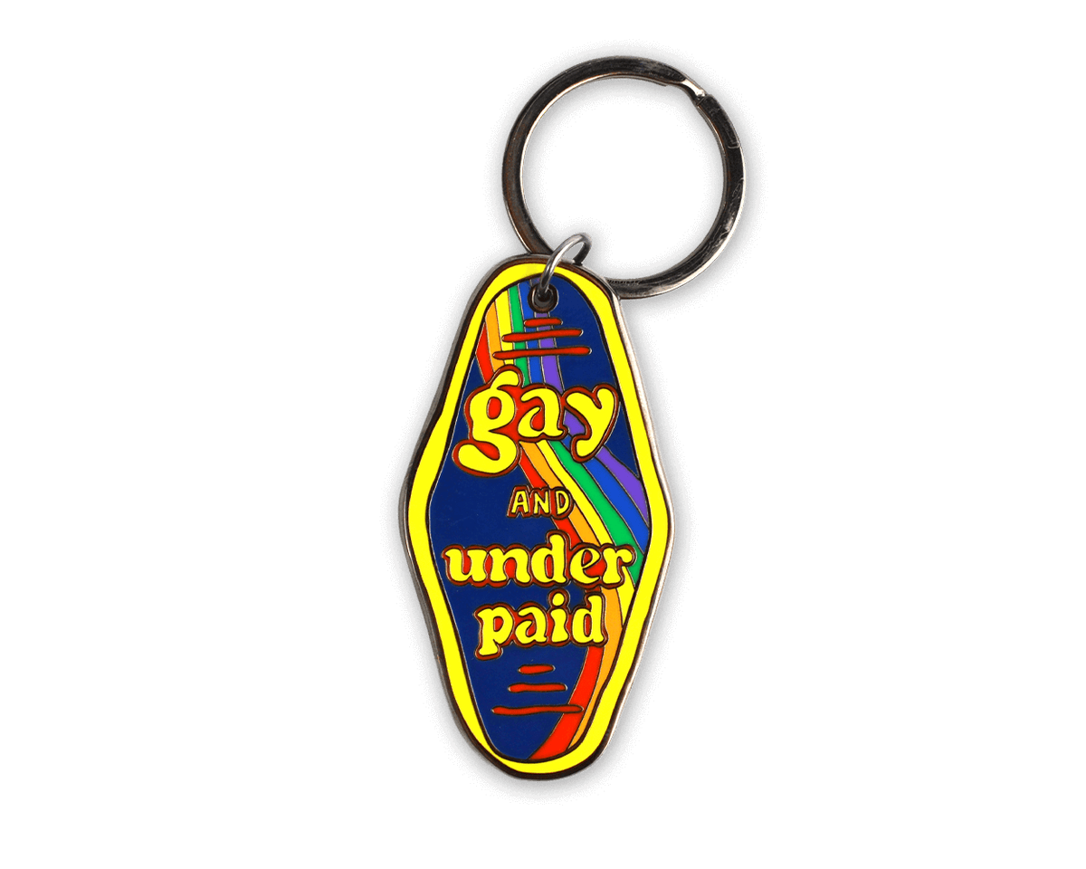 Gay And Underpaid Enamel Keychain (Case Pack x4)