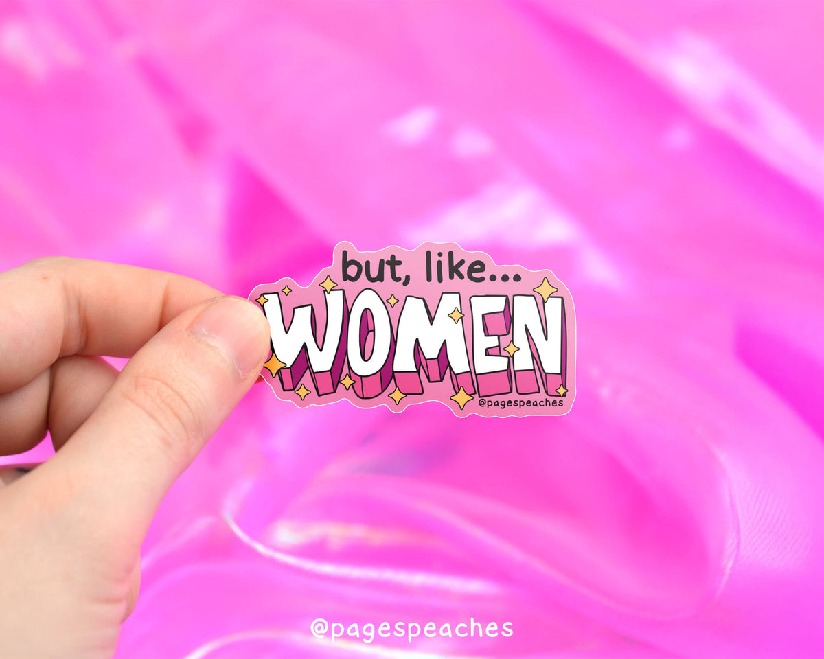 But Like Women Sticker (Case Pack x6)