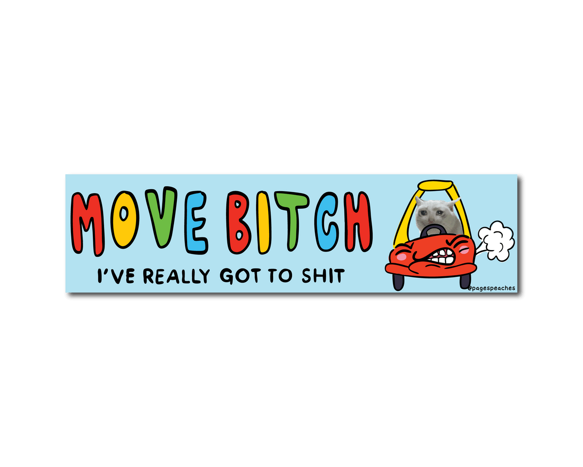 I've Gotta Shit Bumper Sticker (Case Pack x4)