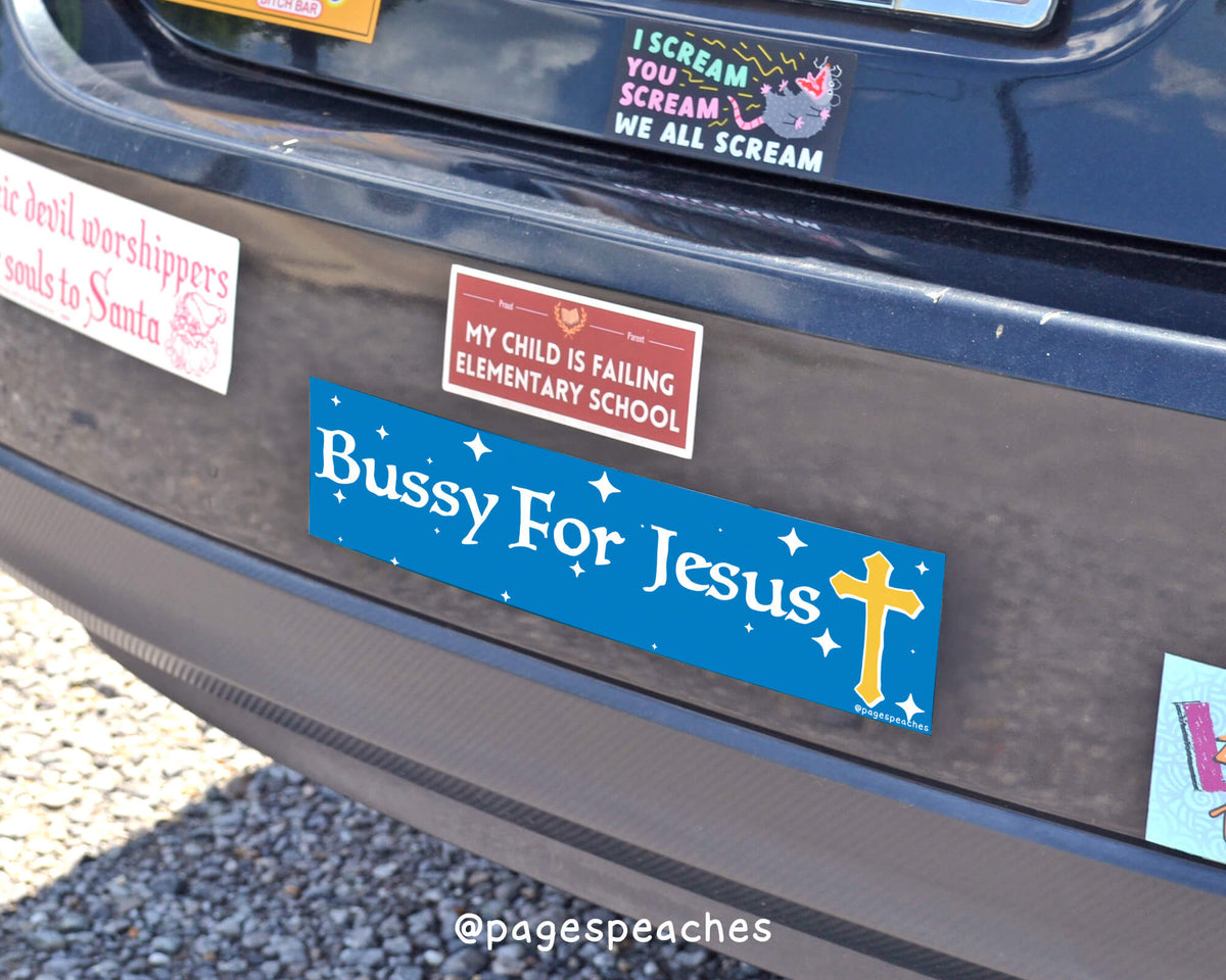 Bussy For Jesus Bumper Sticker (Case Pack x4)